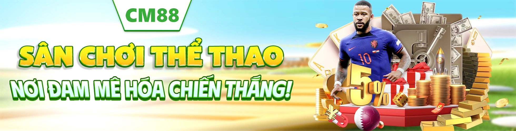 CM88 Sân chơi thể thao nơi đam mê hoá chiến thắng